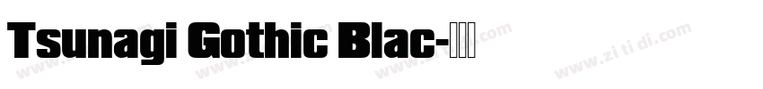 Tsunagi Gothic Blac字体转换